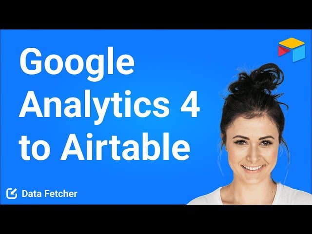Airtable Google Analytics 4 Integration Tutorial