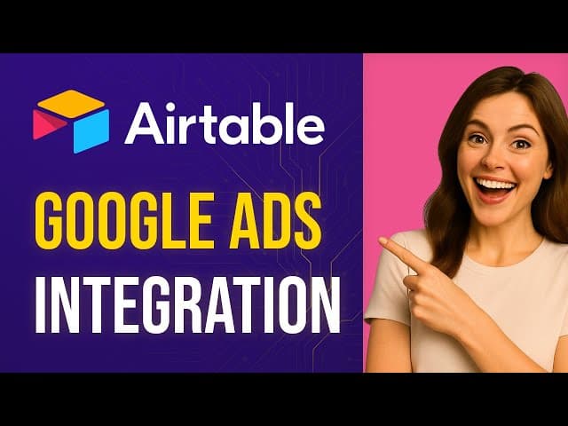Airtable Google Ads Integration Tutorial