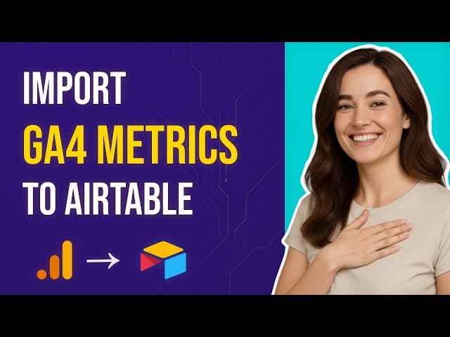 Airtable Google Analytics 4 Integration Tutorial